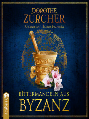 cover image of Bittermandeln aus Byzanz